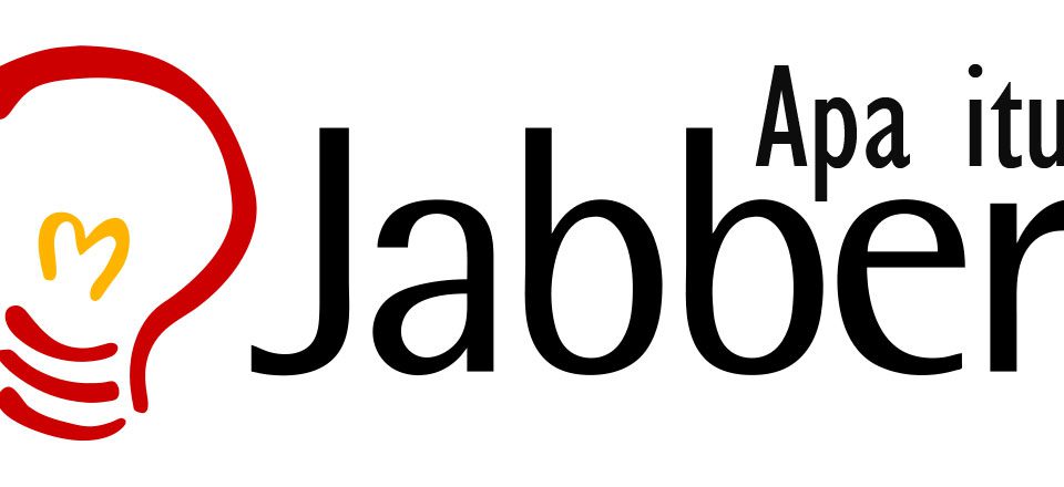 Apa itu Jabber | Pengertian Jabber