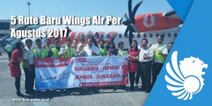 5 Rute Baru Wings Air Per Agustus 2017